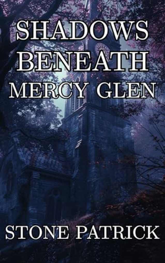 Shadows Beneath Mercy Glen