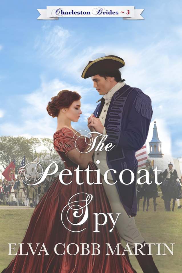 The Petticoat Spy (Charleston Brides Book 3)