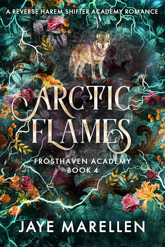 Arctic Flames: A Reverse Harem Shifter Academy Romance (Frosthaven Academy Book 4)