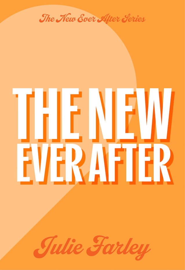 The New Ever After (The New Ever After Series Book 2)