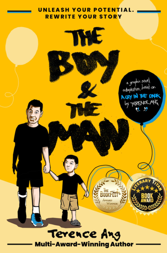 The Boy & The Man : Unleash Your Potential. Rewrite Your Story