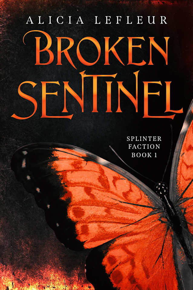 Broken Sentinel : A Spicy Dystopian Romance (Splinter Faction Book 1)