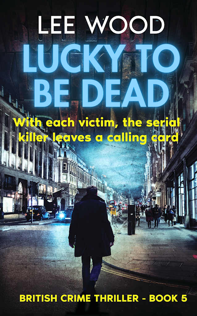 Lucky To Be Dead: Gripping British crime thriller (Trentbridge Tales Book 5)