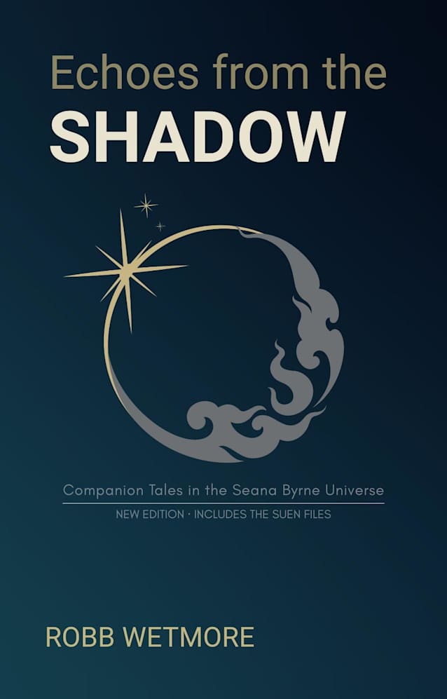 Echoes from the Shadow: Tales from the Seana Bryne Universe