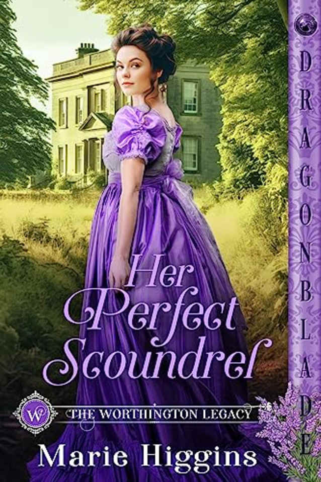Her Perfect Scoundrel (The Worthington Legacy Book 1)