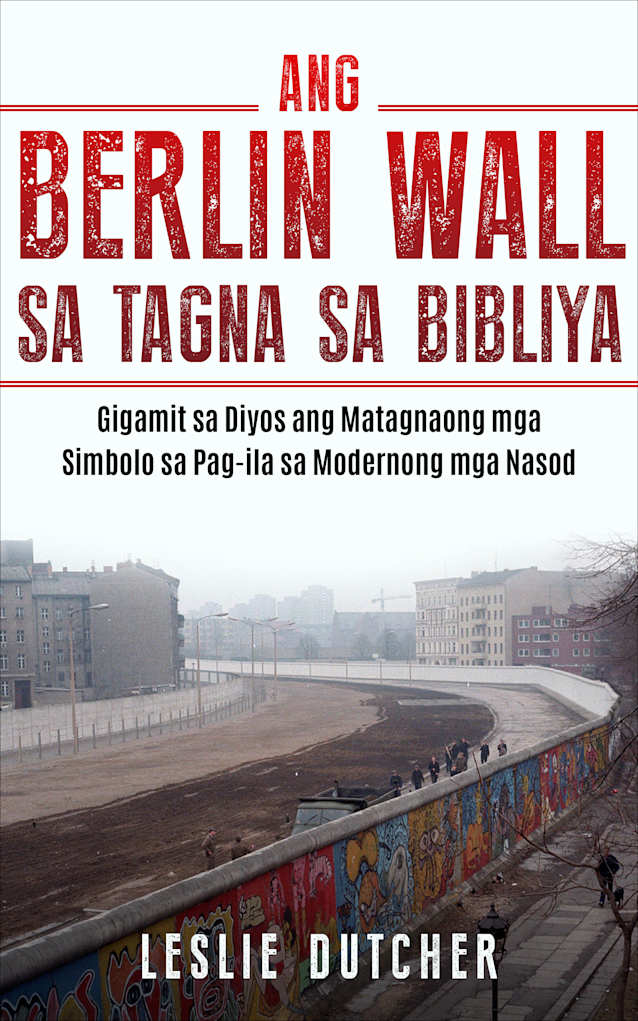 Ang Berlin Wall sa Tagna sa Bibliya     