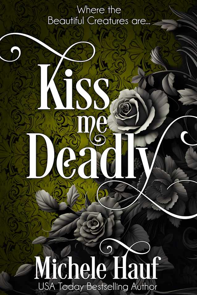 Kiss Me Deadly: A Beautiful Creatures novel
