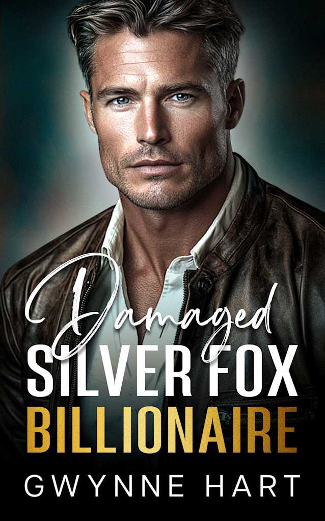 Damaged Silver Fox Billionaire: An Age Gap Pretend Fiancé Romance (Billionaire Daddies)