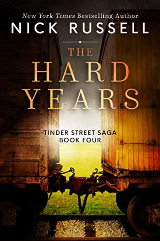 The Hard Years (Tinder Street Saga Book 4)