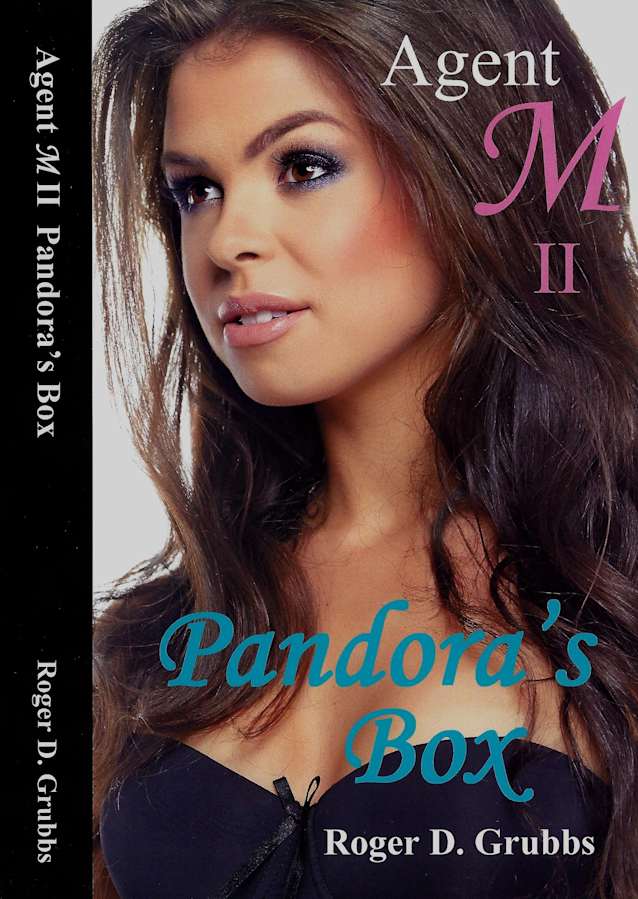 Agent M II Pandora’s Box (Agent M series Book 2) (Kindle Unlimited)