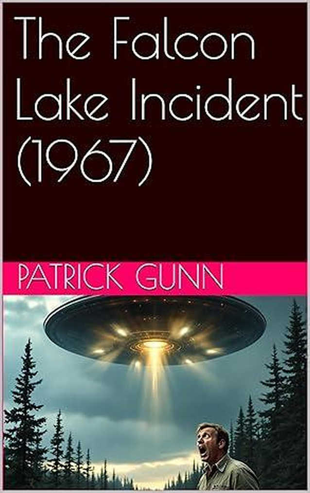 The Falcon Lake Incident (1967)