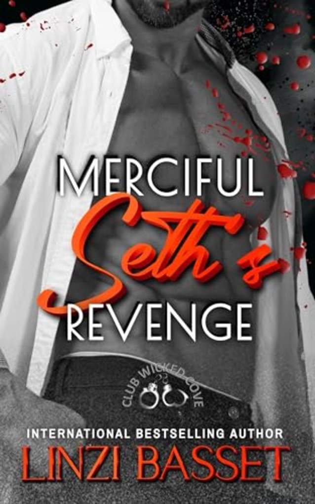 Merciful: Seth’s Revenge (Club Wicked Cove, #4)