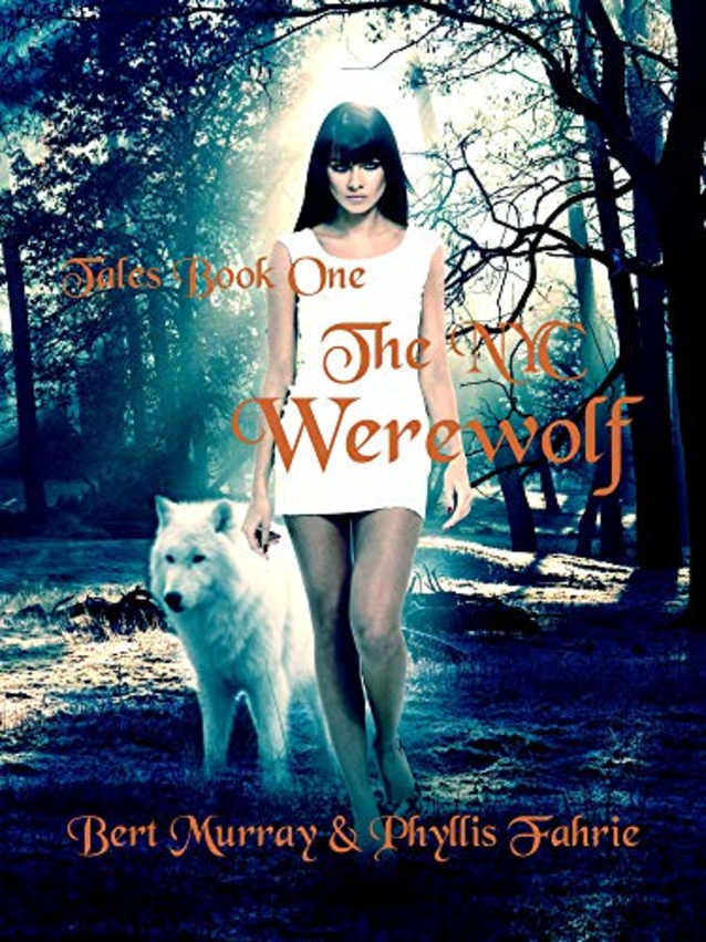 The NYC Werewolf Tales, Book One: A Magical, Coming-Of-Age, Werewolf Fantasy Adventure