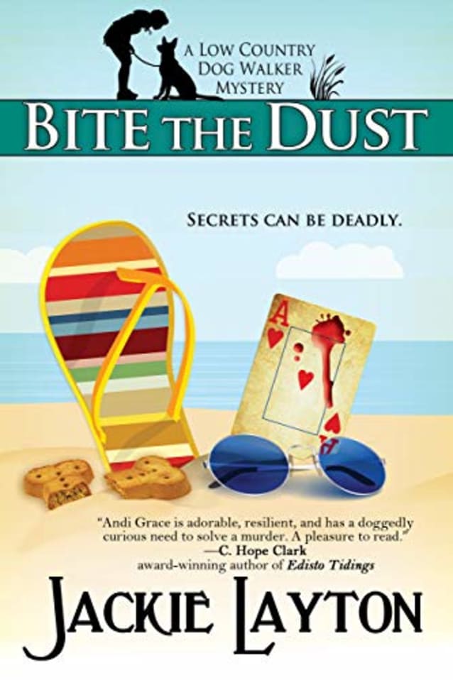 Bite the Dust: A Low Country Dog Walker Mystery (Low Country Dog Walker Mystery Series Book 1)