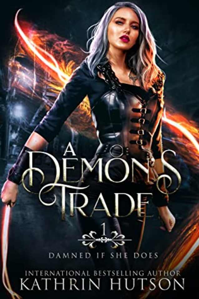 A Demon’s Trade (Damned If She Does Book 1)