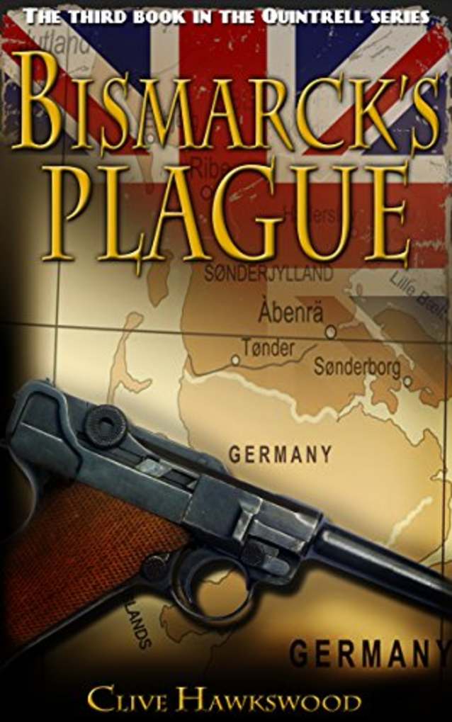 Bismarck’s Plague (Quintrell series Book 3)