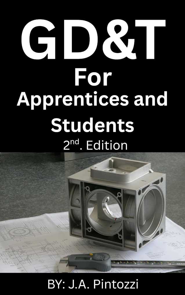 GD&T For Apprentices and Students: 1st. edition