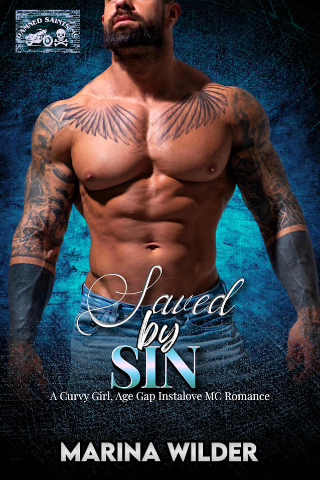 Saved by Sin: A Curvy Girl, Age Gap Instalove MC Romance (Damned Saints MC Book 8)