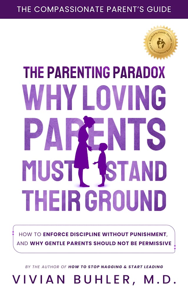 The Parenting Paradox: Why Loving Parents Must Stand Their Ground