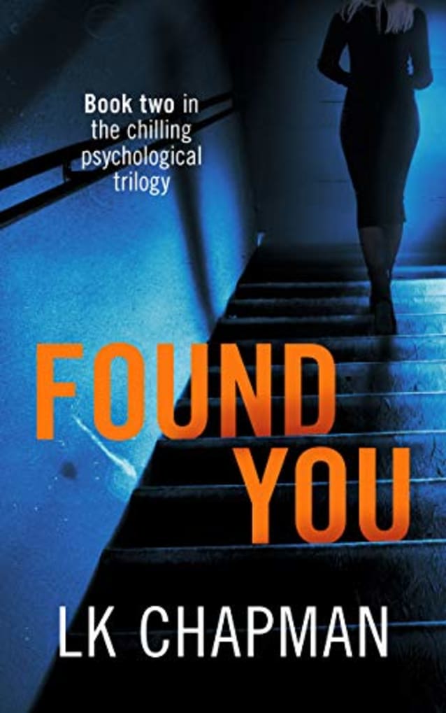Found You: Book two in the chilling psychological trilogy (No Escape 2)