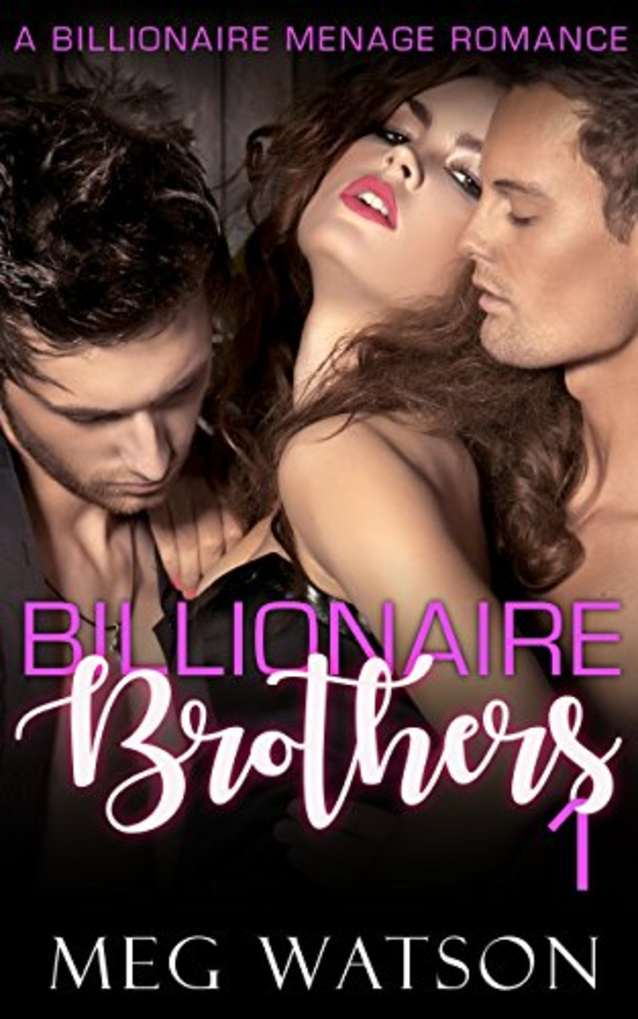 Billionaire Brothers, I: Billionaire Menage Romance