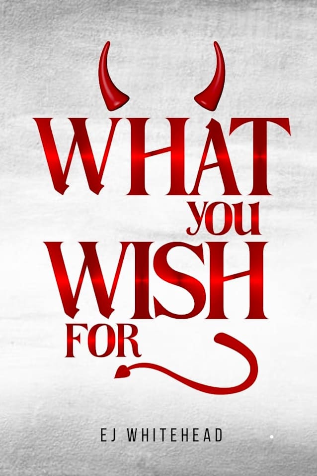 What You Wish For