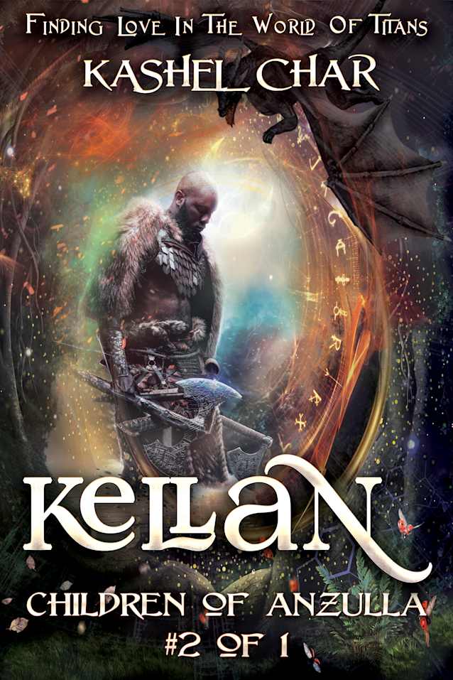 Kellan: Children of Anzulla, Part Two of Book One: Finding Love in the World of Titans. M/M Sci-Fi Fantasy