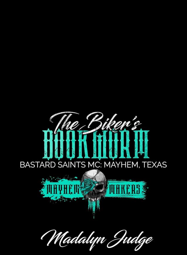 The Biker’s Bookworm: Bastard Saints MC: Mayhem Texas (Mayhem Makers)