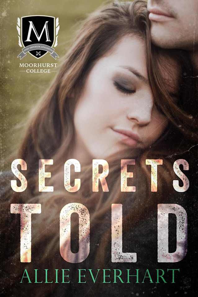 Secrets Told (Moorhurst College, #2)