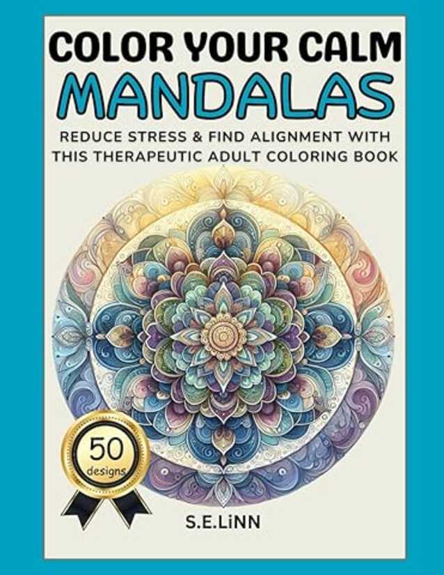 Color Your Calm: Mandala Edition