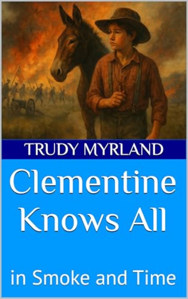 Clementine Knows All: in Smoke and Time