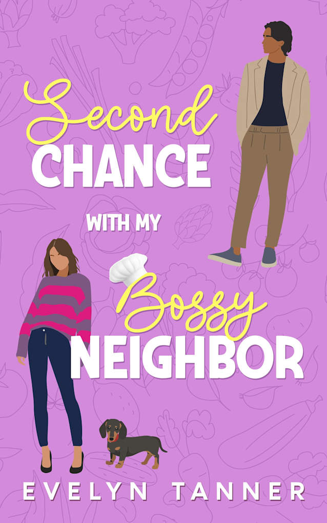 Second Chance with My Bossy Neighbor: A Small Town Sweet Romance