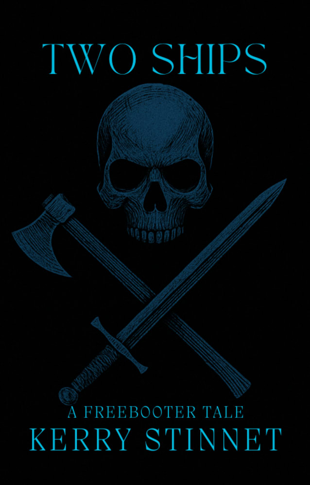 Two Ships: A Freebooters Tale (The Freebooters)
