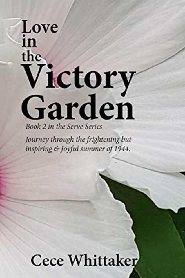Love in the Victory Garden: Home Fires Glow during WWII