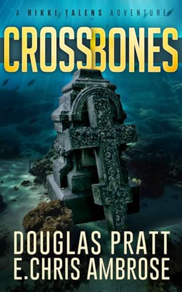 Crossbones: A Rikki Talens Adventure