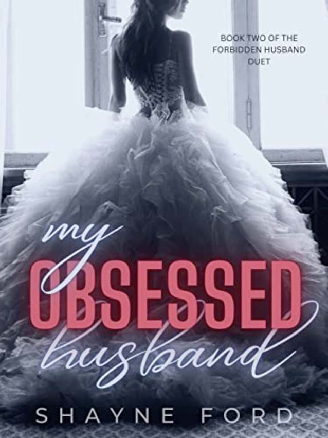 MY OBSESSED HUSBAND (The Forbidden Husband Duet, #2)