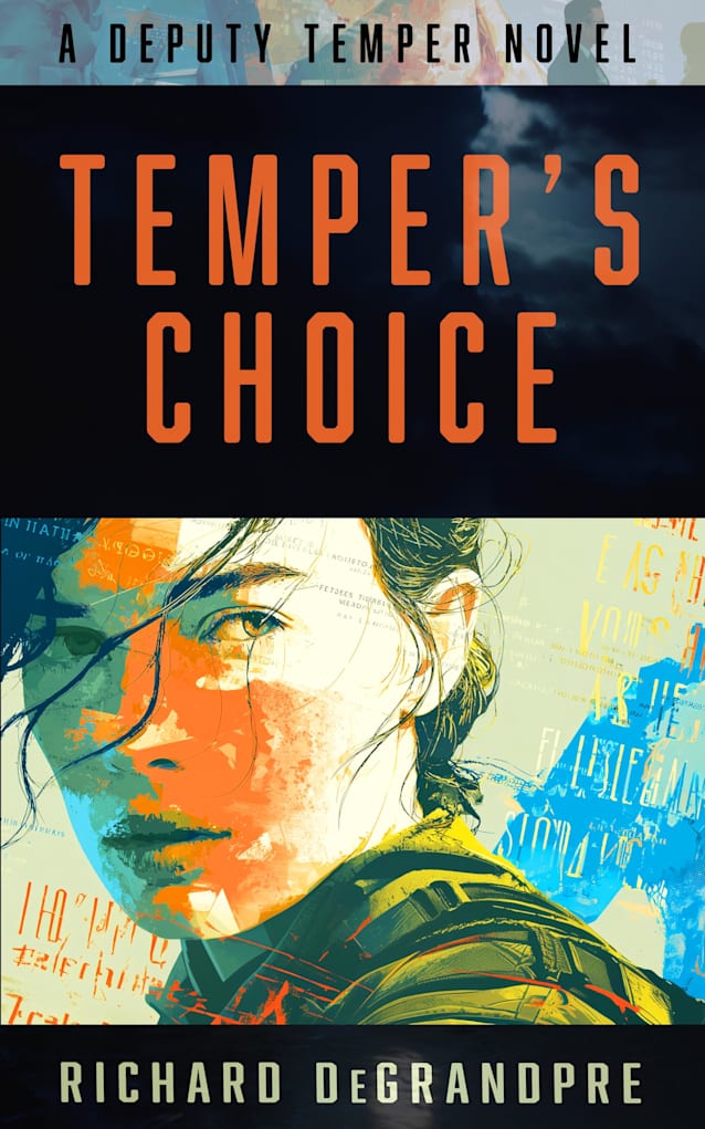 Temper’s Choice: A Deputy Temper Novel (The Deputy Temper Series Book 1)