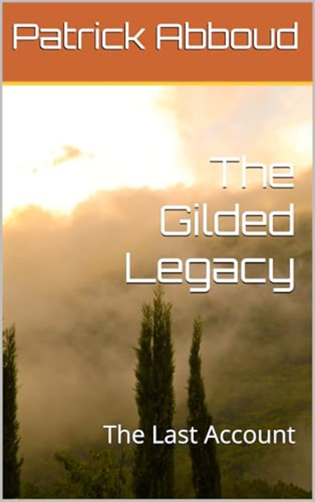 The Gilded Legacy : The Last Account