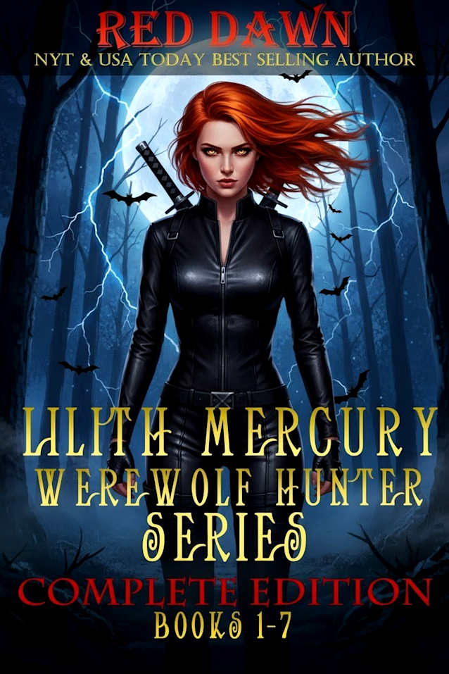Lilith Mercury, Werewolf Hunter: The Complete Edition (Books 1-7): Monster Shifter Vampire Alpha Male Fantasy Romance