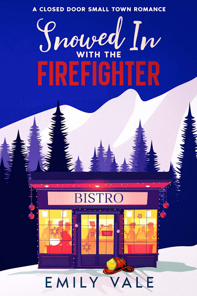 Snowed In with the Firefighter: A Closed Door Small Town Romance (The Fortuna Creek Valley Snowstorm Book 2)