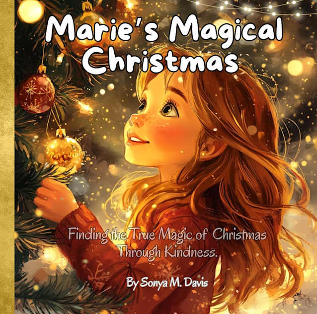 Marie’s Magical Christmas: Finding The True Magic of Christmas Through Kindness (The Spirit of Kindness Series)