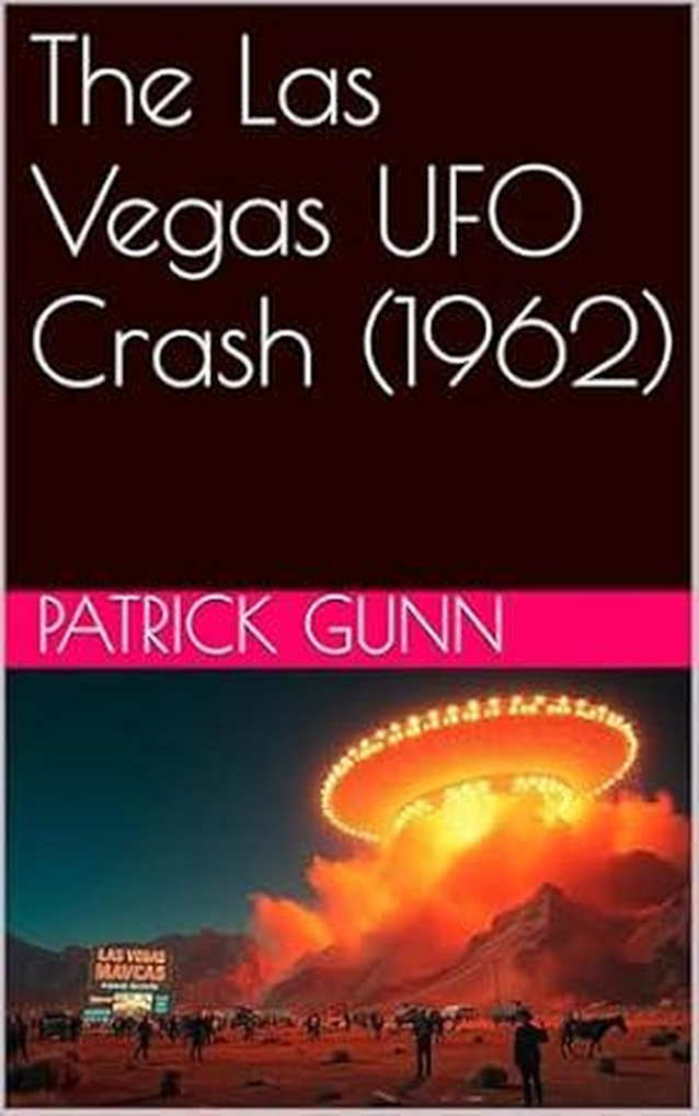 The Las Vegas UFO Crash (1962)