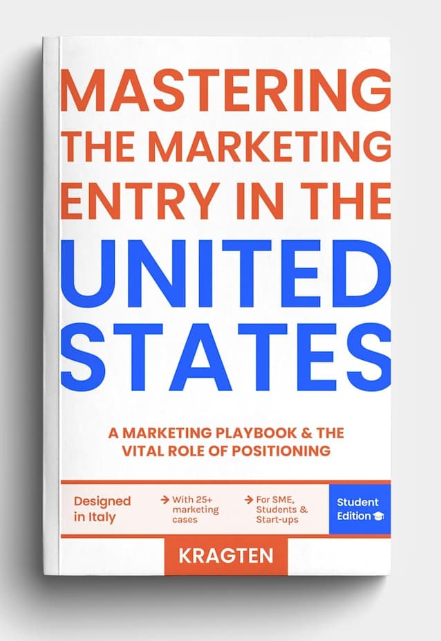 Mastering the Marketing Entry in the United States: A Marketing Playbook - Student Edition