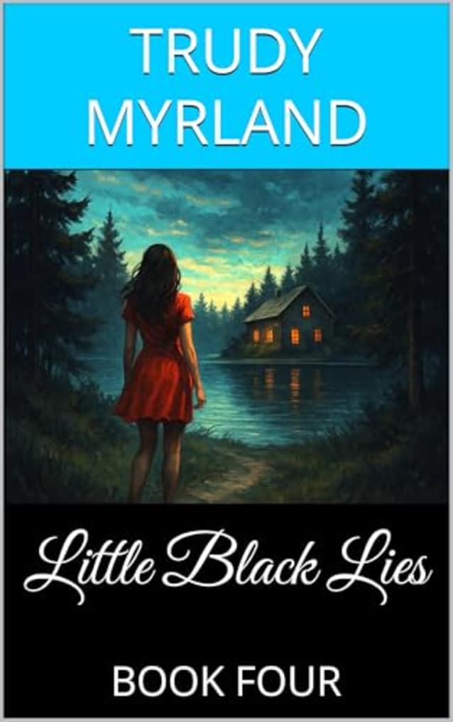 Little Black Lies: BOOK FOUR (Deadman’s Daughter 4)