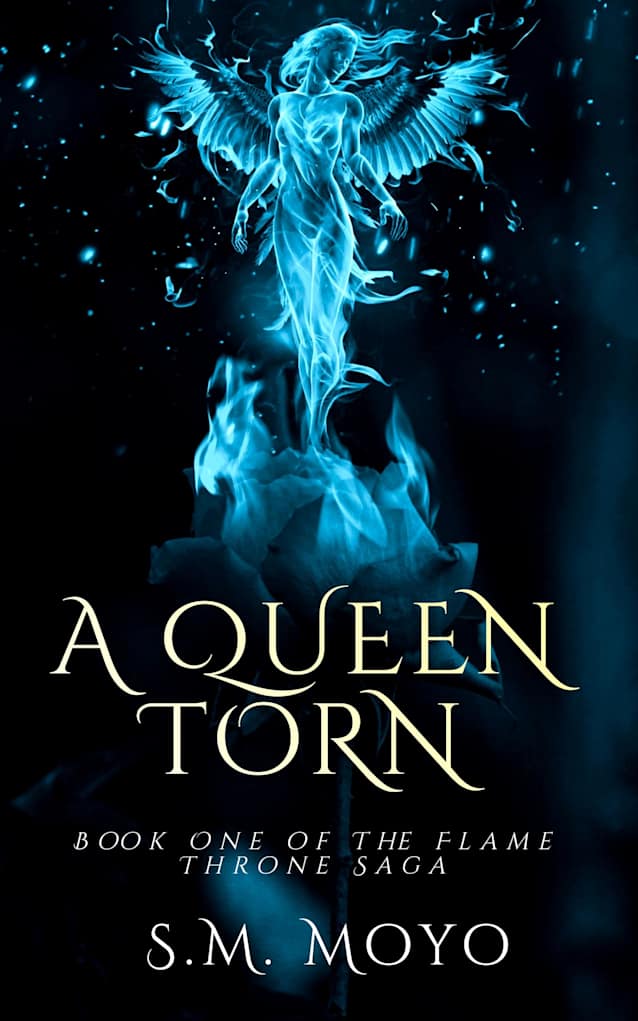 A Queen Torn (The Flame Throne Saga Book 1)