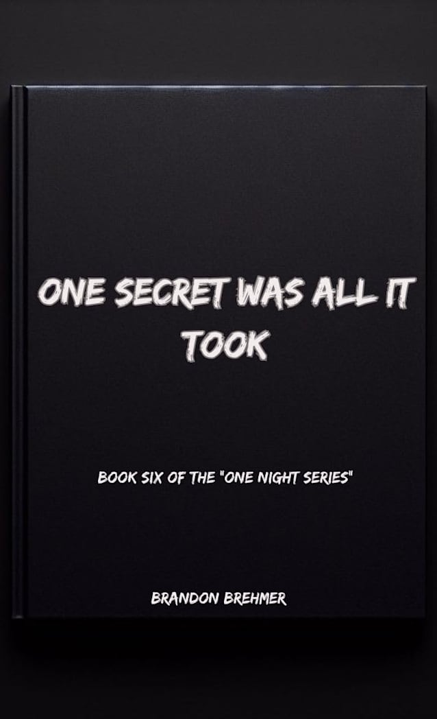 One Secret Was All It Took: Book 6 of the “One Night” series (One night was all it took)