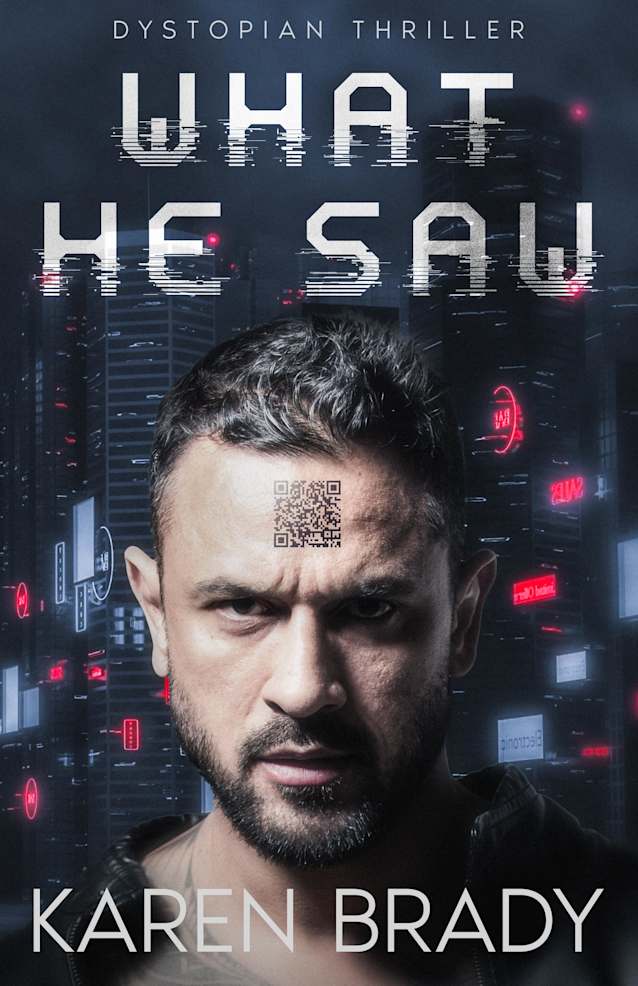 WHAT HE SAW : Dystopian Thriller