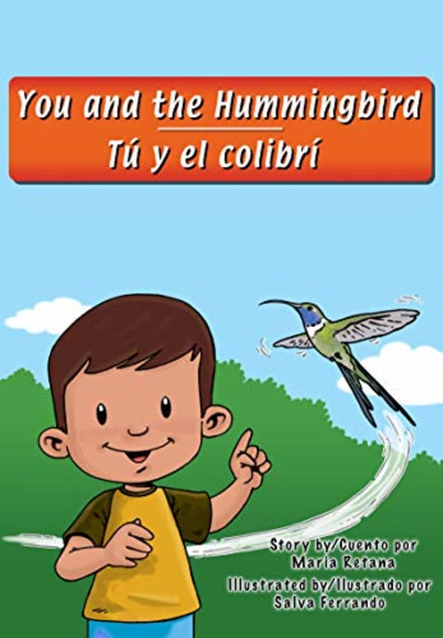 You and the hummingbird/ Tú y el colibrí (Southwest Wildlife Bilingual Series Book 5)