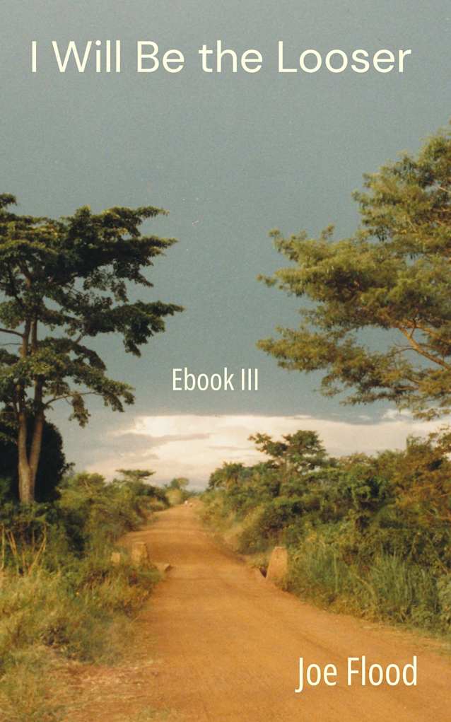 I Will Be the Looser: Ebook III 