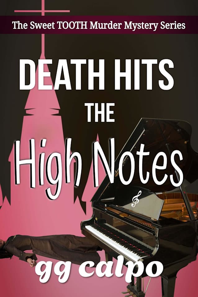 Death Hits the High Notes (Book 2 of The Sweet TOOTH Murder Mystery Series)